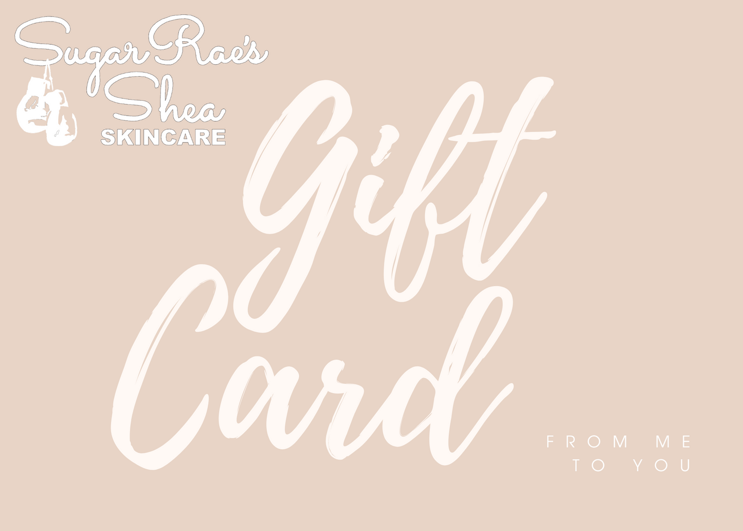 Sugar Rae's Shea Gift Card